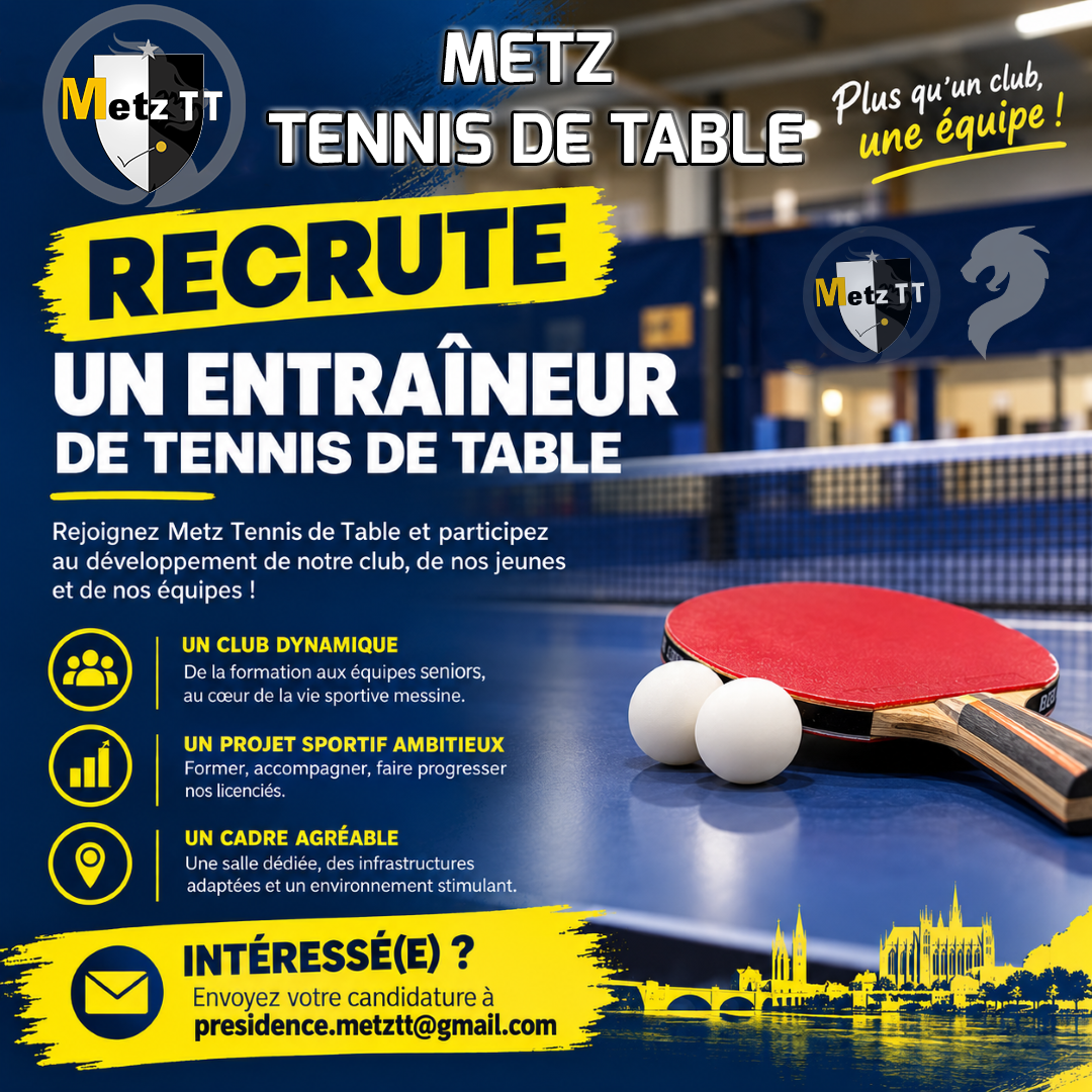 Metz Tennis de Table recrute son/sa prochain(e) entraîneur(e) ! 💥