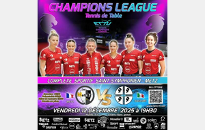 🏓 CHAMPIONS LEAGUE  – MATCH À METZ ! 💙💛