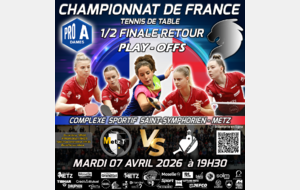 PLAYOFFS 1/2 FINALE RETOUR PRO A DAMES - METZ TT vs ST QUENTIN